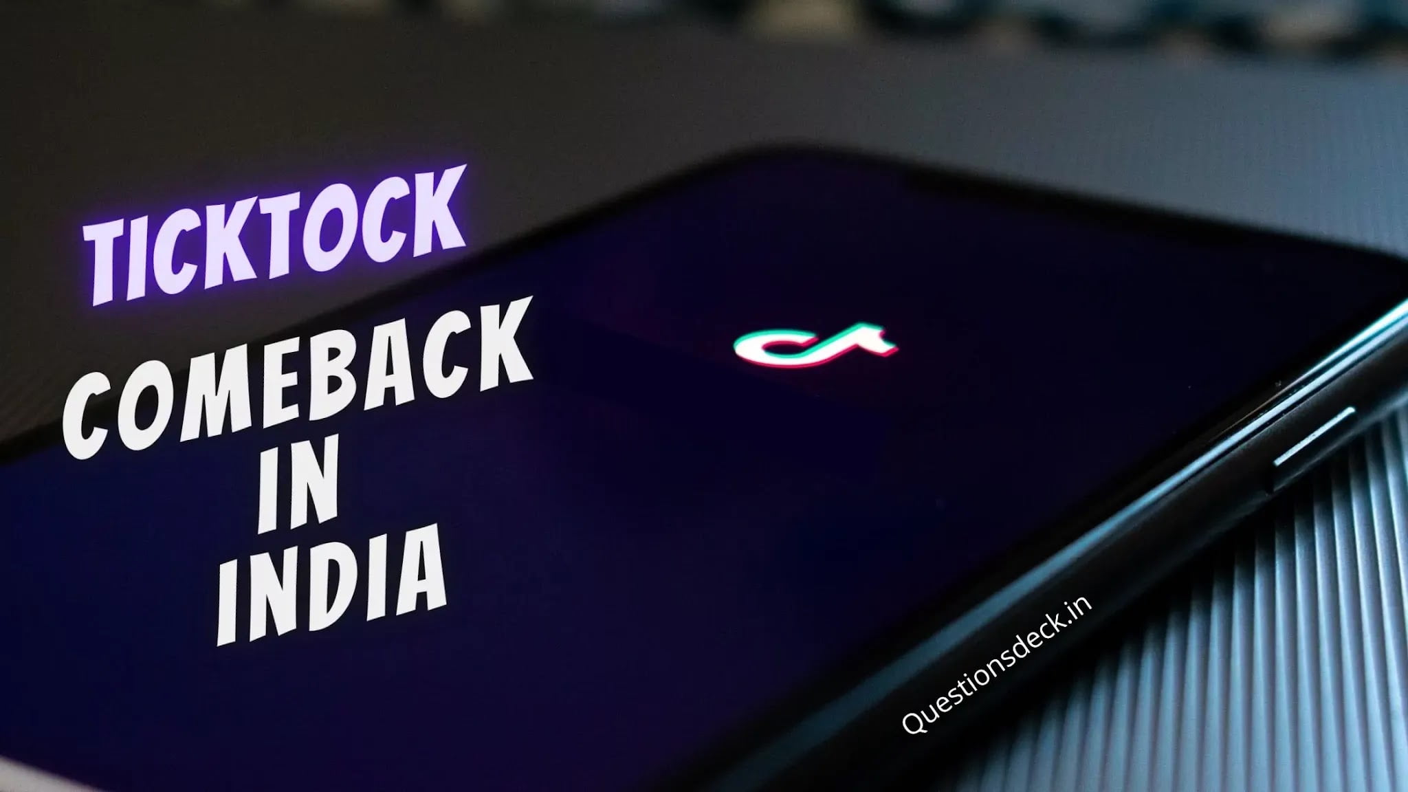 Tiktok comeback in India