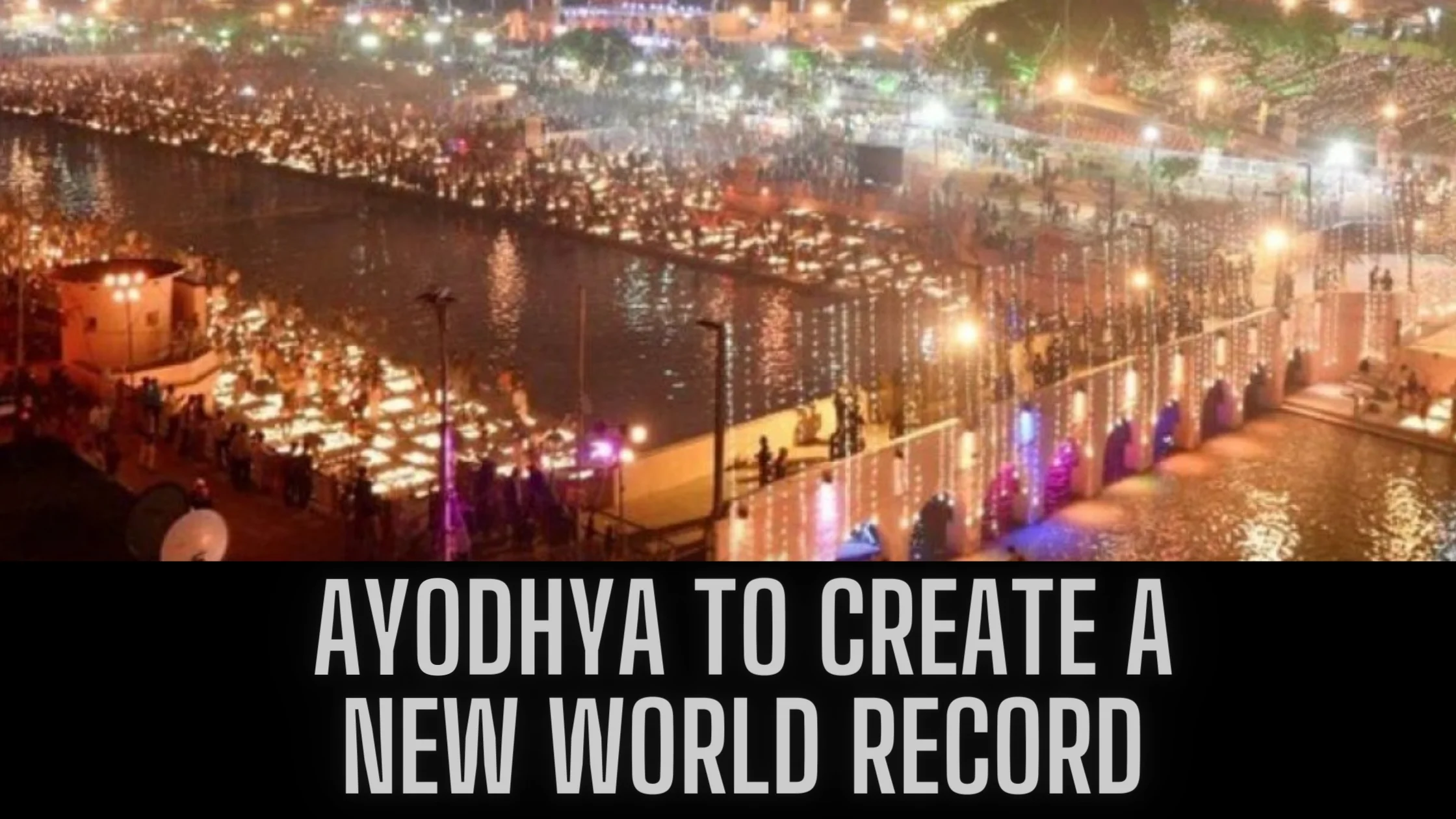 Ayodhya to Create a New World Record