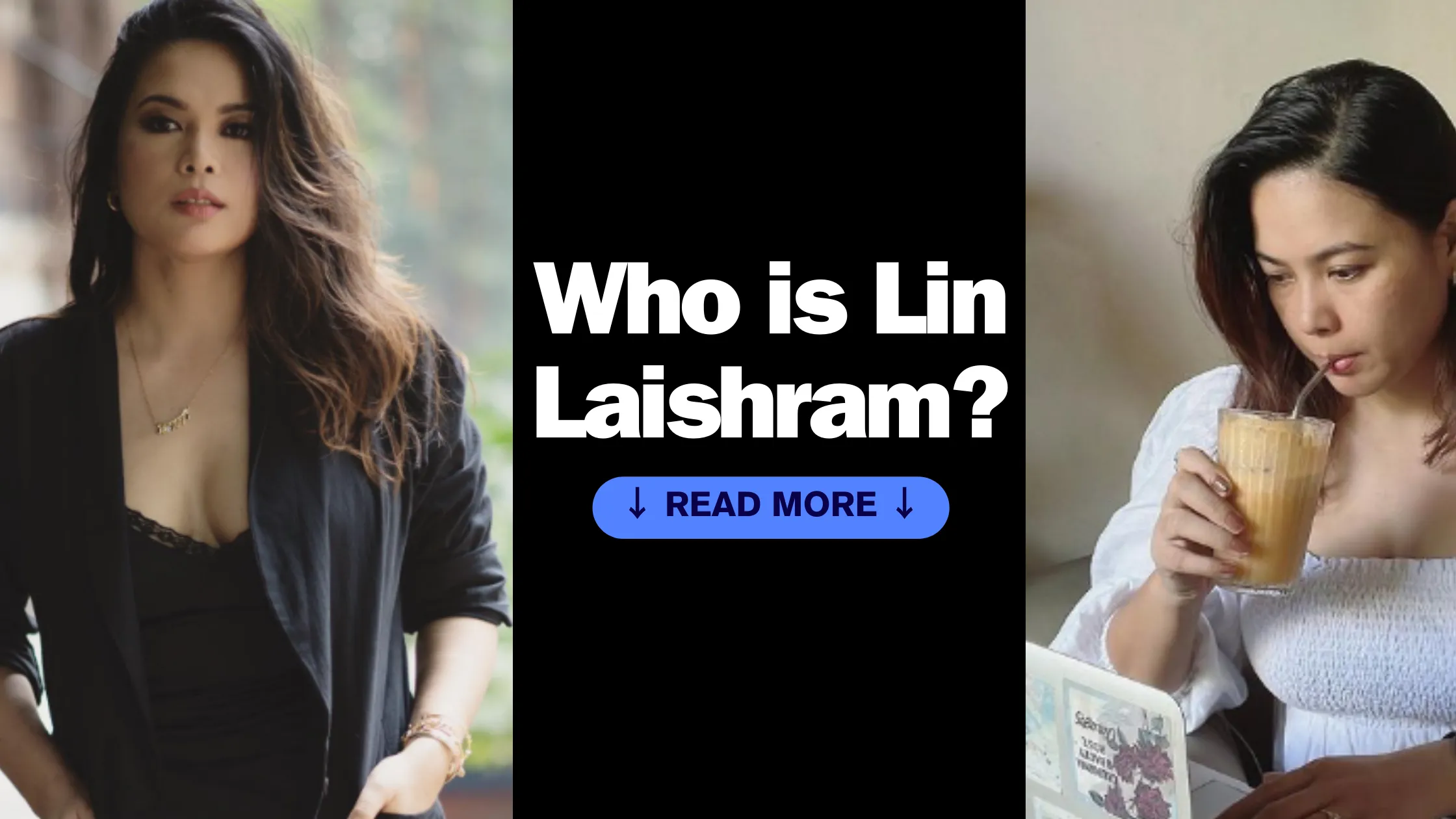 Who is Lin Laishram