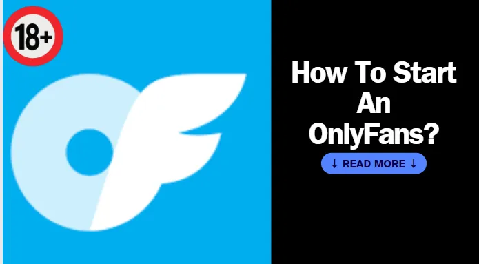 how to start an onlyfans