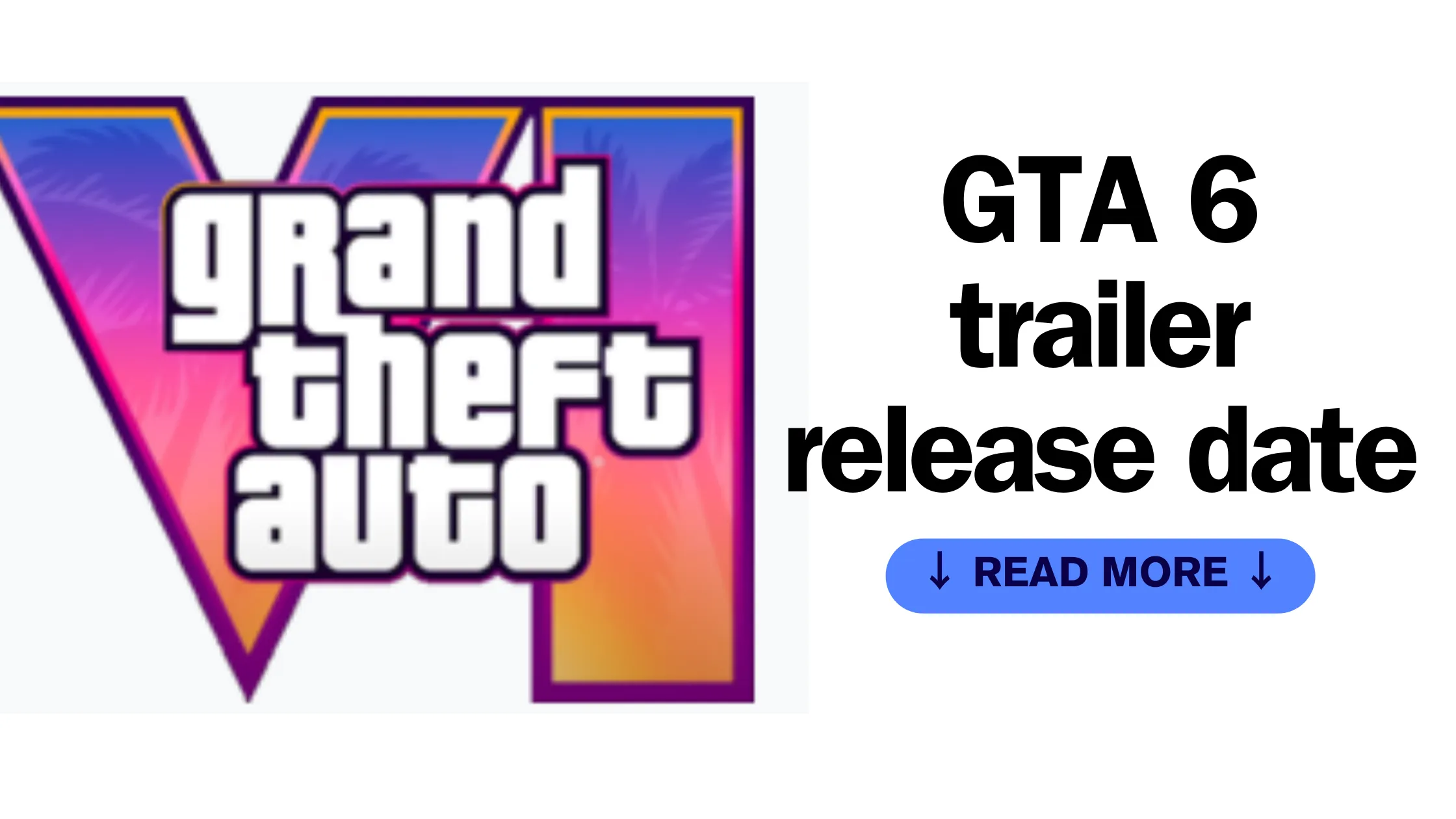 GTA 6 trailer release date