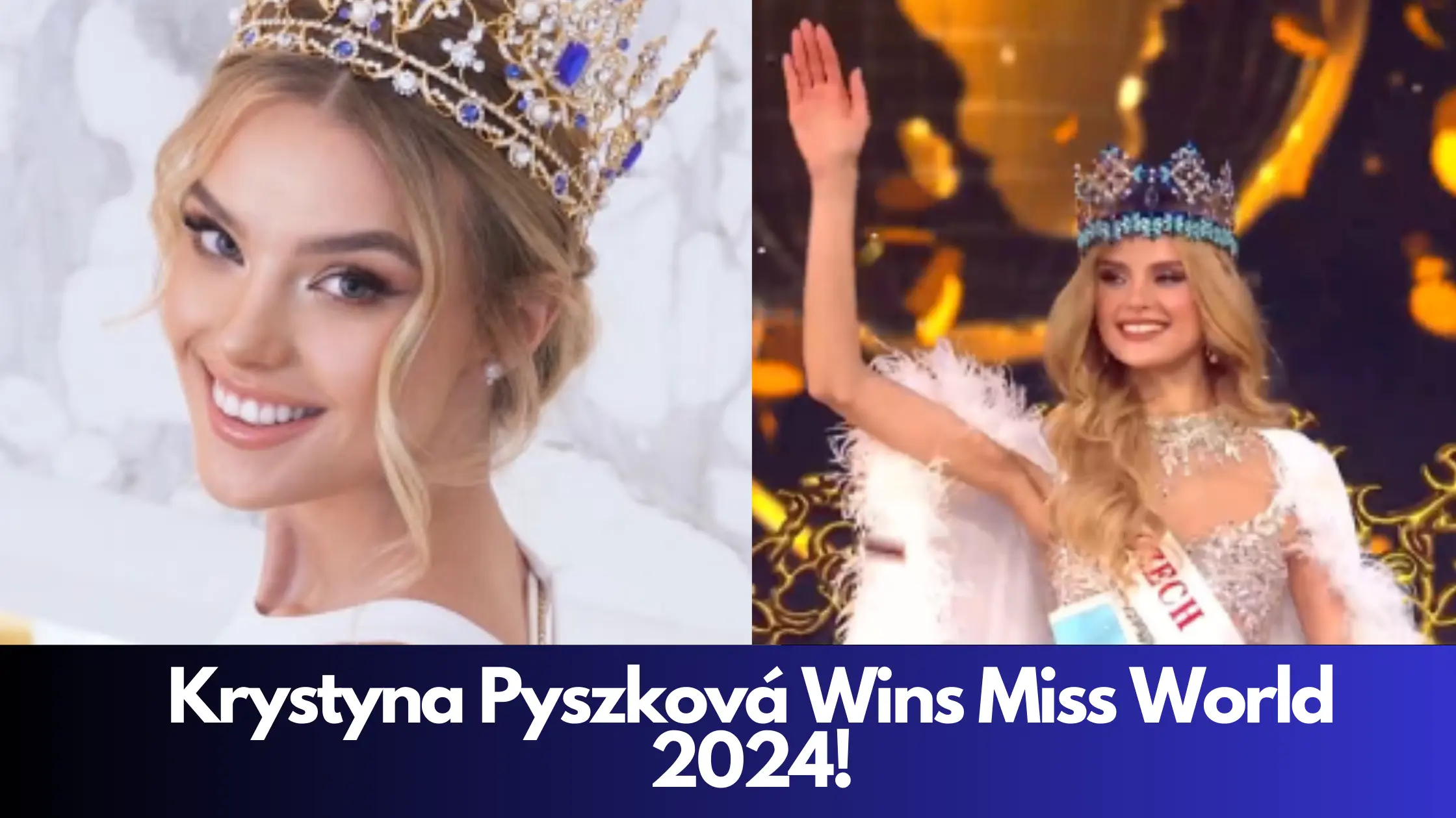 Krystyna Pyszková Wins Miss World 2024!