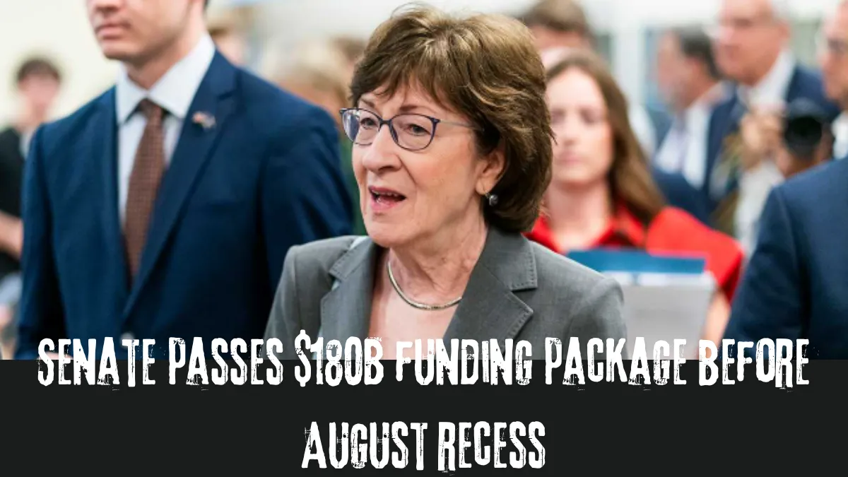 Senate passes $180B funding package before August recess